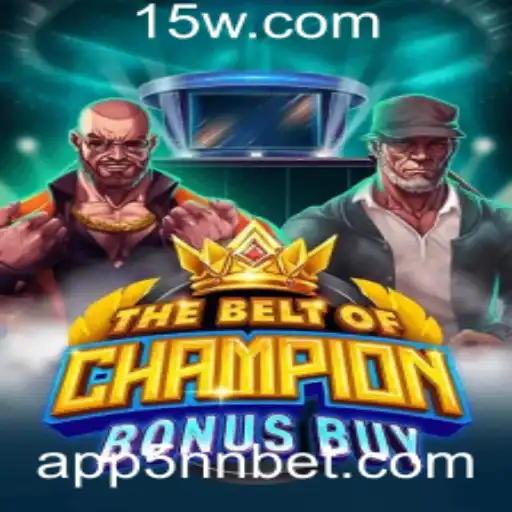 TheBeltOfChampionBonusBuy: Descubra as Emoções do Jogo com 5nn bet